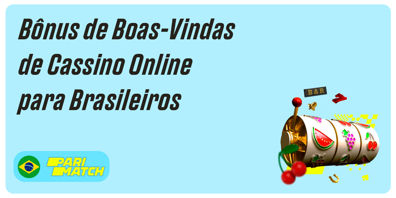 Bônus de Boas-Vindas de Cassino Online para Brasileiros